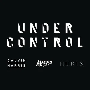 Under Control - Calvin Harris/Alesso/Hurts-钢琴谱