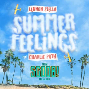Summer Feelings - Lennon Stella/Charlie Puth-钢琴谱