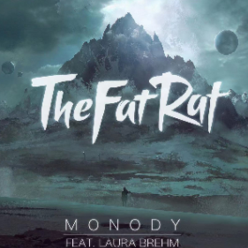 Monody   TheFatRat (ft.Laura Brehm)