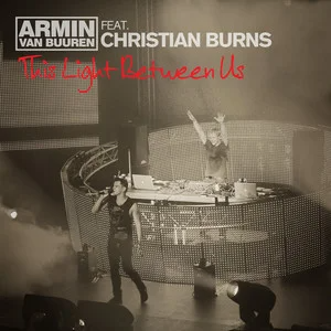 This Light Between Us - Armin Van Buuren /Christian Burns钢琴谱