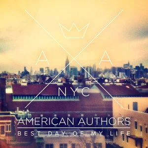 Best Day Of My Life - American Authors-钢琴谱