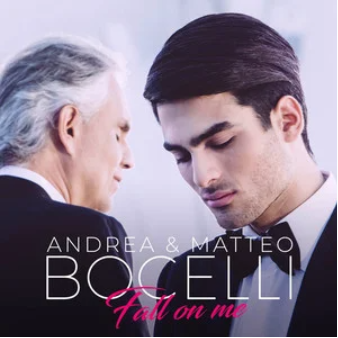 Fall On Me - Andrea Bocelli/Matteo Bocelli-钢琴谱