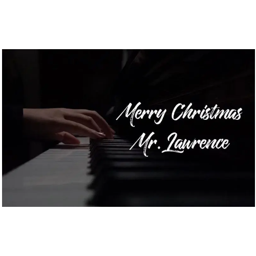 Merry Christmas Mr. Lawrence钢琴简谱 数字双手