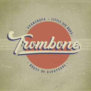 Trombone-AronChupa-钢琴谱