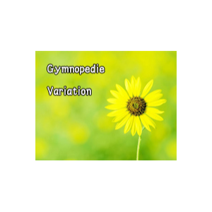 Gymnopedie Variation-Erik Satie-钢琴谱