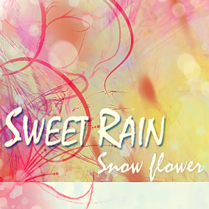 눈꽃송E钢琴简谱 数字双手 甘雨(Sweet Rain)