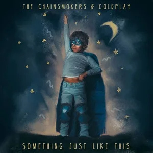 Something Just Like This - The Chainsmokers/Coldplay-钢琴谱