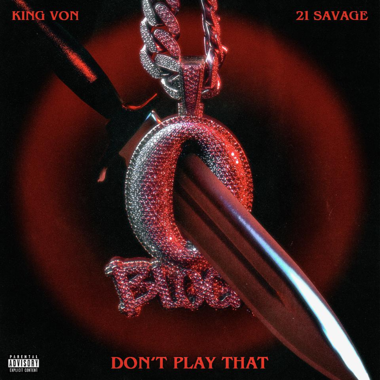 Don't Play That - King Von / 21 Savage钢琴谱