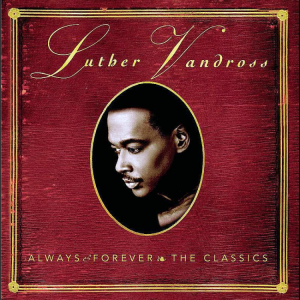 Always And Forever钢琴简谱 数字双手 Luther Vandross