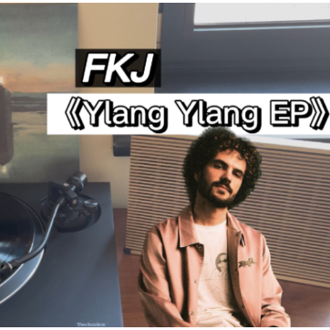 FKJ-《Ylang Ylang》钢琴独奏谱 C调-钢琴谱