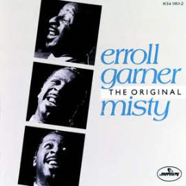 【好听的爵士钢琴】Misty（迷雾) - Erroll Garner-钢琴谱
