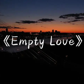 Empty_love - 宝藏电音单曲【乐器版】钢琴谱