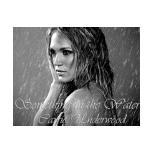 Something in the Water-Carrie Underwood-钢琴谱