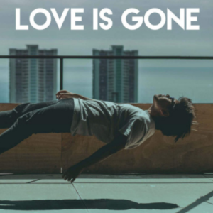 Love Is Gone钢琴简谱 数字双手 SLANDER