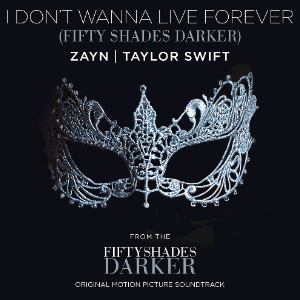 I Don't Wanna Live Forever 原调精编版（电影《五十度黑》主题曲）Taylor Swift 霉霉