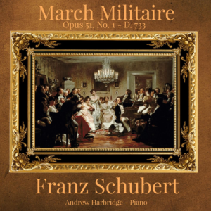 舒伯特 军队进行曲  March Militaire, D.733 Op.51 No.1 原版 D大调 钢琴四手联弹-钢琴谱