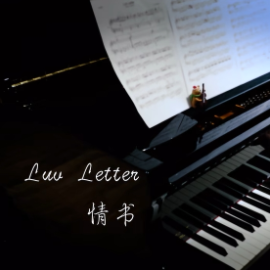 Luv Letter钢琴简谱 数字双手