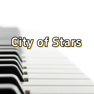 City of stars钢琴简谱 数字双手