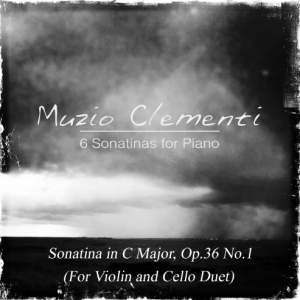 克莱门蒂 C大调小奏鸣曲 Op.36 No.1 原版小提琴大提琴二重奏 Muzio Clementi-钢琴谱