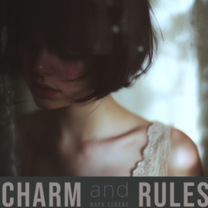 Charm And Rules钢琴简谱 数字双手