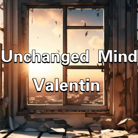 Unchanged Mind钢琴简谱 数字双手