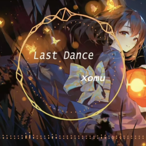 Last Dance钢琴简谱 数字双手 Xomu EDM