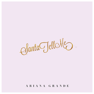 Santa Tell Me钢琴简谱 数字双手 Savan Kotecha/Ilya Salmanzadeh/Ariana Grande