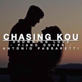 Chasing Kou 'Drowning Love' (Piano)-钢琴谱