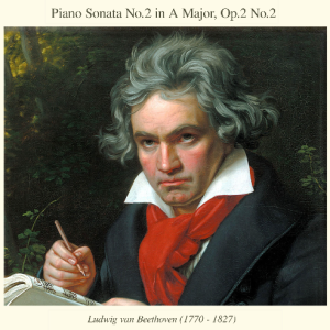 贝多芬 A大调第2号钢琴奏鸣曲, Op.2 No.2 完整原版带指法 Piano Sonata No.2, Beethoven-钢琴谱
