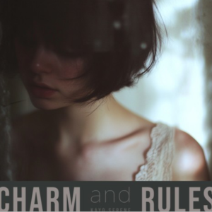 Charm and Rules （a小调指法版）-钢琴谱