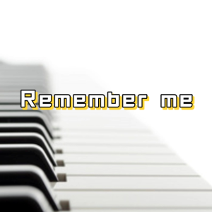 Remember me钢琴谱