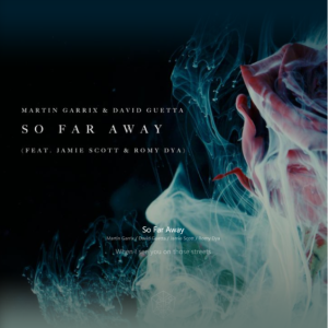 So Far Away钢琴简谱 数字双手 David Guetta / Martin Garrix / Jamie Scott / Giorgio Tuinfort / Jason Boyd