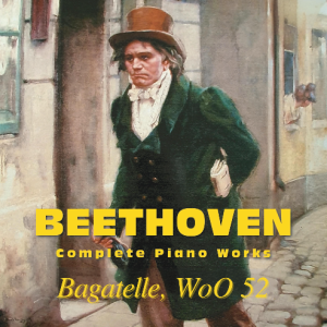 钢琴小品Bagatelle Woo52钢琴简谱 数字双手