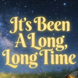 It's Been A Long, Long Time钢琴简谱 数字双手