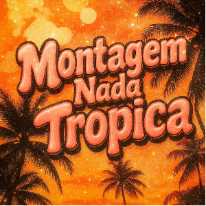 Montagem Nada Tropica钢琴简谱 数字双手 Eternxlkz