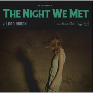 The Night We Met – Lord Huron-钢琴谱