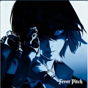 Fever Pitch 原调独奏版 化身无编配-钢琴谱