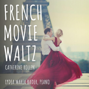 French Movie Waltz法兰西电影华尔兹含指法-Catherine Rollin-最易上手初学必弹-钢琴谱
