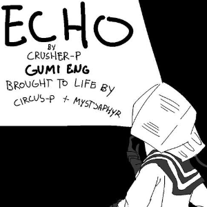 [GUMI] ECHO-钢琴谱