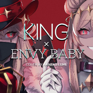 Kanaria『Envy Baby』×『KING』-钢琴谱